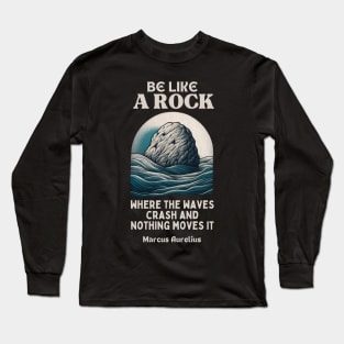 Rock quote for work lovers Long Sleeve T-Shirt